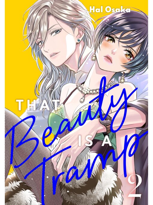 Title details for That Beauty Is a Tramp, Volume 2 by Hal Osaka - Available